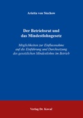 Cover: Der Betriebsrat und das Mindestlohngesetz - Kovac, Dr. Verlag