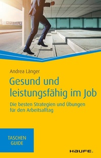Abbildung von: Gesund und leistungsfähig im Job - Haufe-Lexware