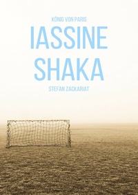 Abbildung von: Iassine Shaka - BoD - Books on Demand