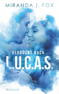 Enlarge image Cover: Verrückt nach L.U.C.A.S. - BoD - Books on Demand