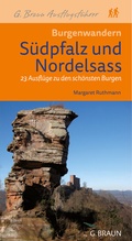 Cover: Burgenwandern die S&uuml;dpfalz und das Nordelsa&szlig; - Lauinger Verlag