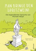 Cover: Man bringe den Spritzwein! - Carl Ueberreuter Verlag