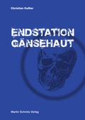 Cover: Endstation G&auml;nsehaut - Martin Schmitz Verlag