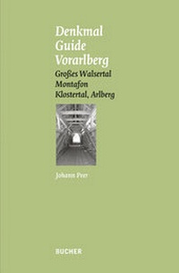 Enlarge image Cover: Denkmal Guide Vorarlberg - Bucher Verlag GmbH