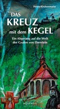 Cover: Das Kreuz mit dem Kegel - Aquensis Verlag