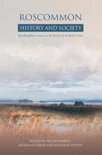 Enlarge image Cover: Roscommon: History and Society - Geography Publications