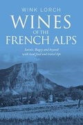 Cover: Wines of the French Alps - Wine Travel Media