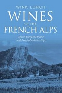 Abbildung von: Wines of the French Alps - Wine Travel Media