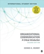 Cover: Organizational Communication - International Student Edition - SAGE Publications Inc