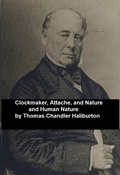 Cover: Clockmaker; Attache; and Nature and Human Nature - Seltzer Books