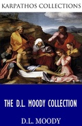Cover: The D.L. Moody Collection - Charles River Editors