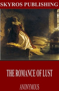 Abbildung von: The Romance of Lust - Charles River Editors