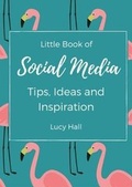 Cover: Little Book of Social Media Ideas and Inspiration - Avviso Publishing