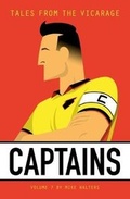 Cover: Tales from the Vicarage Volume 7: Captains - Tales From