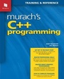 Cover: Murach's C++ Programming 2018 - Mike Murach & Associates Inc.