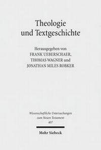 Abbildung von: Theologie und Textgeschichte - Mohr Siebeck