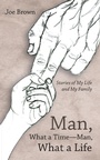 Cover: Man, What a Time-Man, What a Life - Inspiring Voices