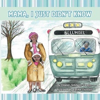 Abbildung von: Mama, I Just Didn'T Know - Inspiring Voices