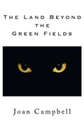 Cover: The Land Beyond the Green Fields - AuthorHouse UK