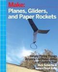 Cover: Planes, Gliders and Paper Rockets - Make Community, LLC