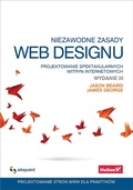 Cover: Niezawodne zasady web designu. Projektowanie spektakularnych witryn internetowych. Wydanie III - Helion