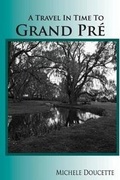Cover: A Travel in Time to Grand Pre - Saint Clair Publications