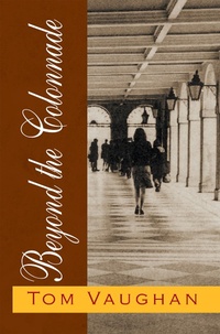 Enlarge image Cover: Beyond the Colonnade - Xlibris Us