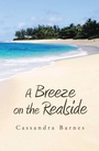 Cover: A Breeze on the Realside - Xlibris Us