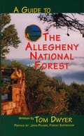 Cover: A Guide to the Allegheny National Forest - Pennsylvania State University Press