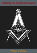 Cover: Christianity and American Freemasonry - Muriwai Books