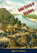 Cover: Rebel Victory at Vicksburg - Papamoa Press