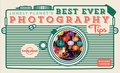 Cover: Lonely Planet Lonely Planet's Best Ever Photography Tips - Lonely Planet Global Limited