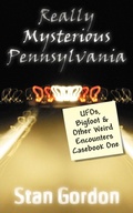 Cover: Really Mysterious Pennsylvania - Stan Gordon Productions