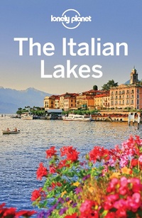 Abbildung von: Lonely Planet The Italian Lakes - Lonely Planet Global Limited