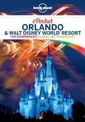 Cover: Lonely Planet Pocket Orlando & Walt Disney World (R) Resort - Lonely Planet Global Limited