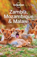 Cover: Lonely Planet Zambia, Mozambique & Malawi - Lonely Planet Global Limited