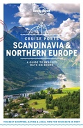 Cover: Lonely Planet Cruise Ports Scandinavia & Northern Europe - Lonely Planet Global Limited
