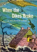 Cover: When the Dikes Broke - Golden Springs Publishing