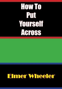 Enlarge image Cover: How To Put Yourself Across - Golden Springs Publishing
