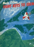 Cover: Eight Keys to Eden - Hauraki Publishing