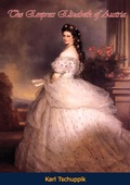 Cover: Empress Elizabeth of Austria - Borodino Books