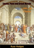 Cover: Lucian, Plato and Greek Morals - Muriwai Books