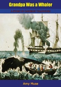 Cover: Grandpa Was a Whaler - Papamoa Press