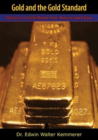 Enlarge image Cover: Gold and the Gold Standard - Papamoa Press