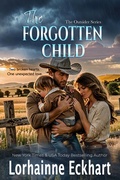 Cover: The Forgotten Child - Lorhainne Eckhart, INC.