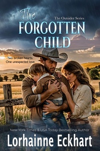 Enlarge image Cover: The Forgotten Child - Lorhainne Eckhart, INC.