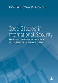 Enlarge image Cover: Case Studies in International Security - Peter Lang Verlag