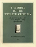 Cover: The Bible in the Twelfth Century - Houghton Library of the Harvard College Library