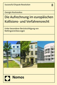 Bild: Die Aufrechnung im europäischen Kollisions- und Verfahrensrecht - Nomos