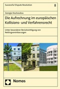 Cover: Die Aufrechnung im europ&auml;ischen Kollisions- und Verfahrensrecht - Nomos